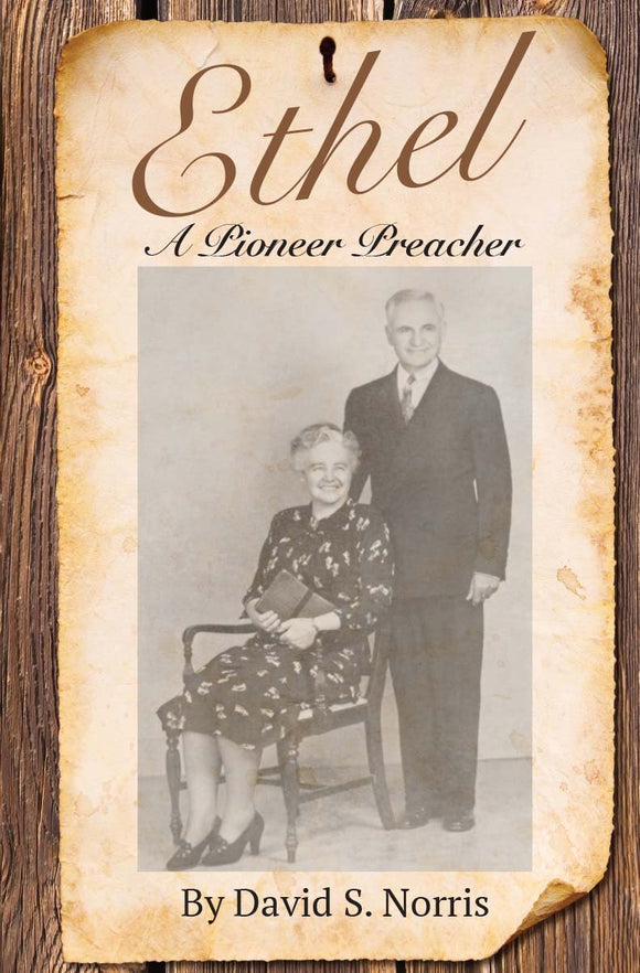 Ethel: A Pioneer Preacher (eBook)