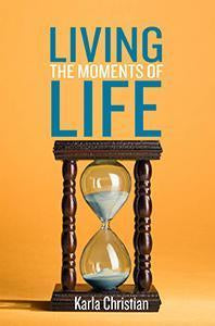 Living the Moments of Life (eBook)