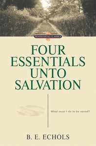 Four Essentials Unto Salvation (eBook)